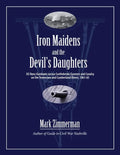 Iron Maidens and the Devil's Daughters: US Navy Gunboats versus Confederate Gunners and Cavalry on the Tennessee and Cumberland Rivers, 1861-65 - Paperback