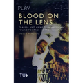Blood on the Lens: Trauma and Anxiety in American Found Footage Horror Cinema - Paperback