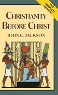 Christianity Before Christ - Hardcover