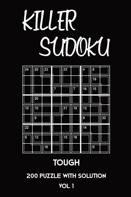 Killer Sudoku Tough 200 Puzzle With Solution Vol 1: Advanced Puzzle Book,9x9, 2 puzzles per page - Paperback