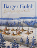 Barger Gulch: A Folsom Campsite in the Rocky Mountains - Hardcover