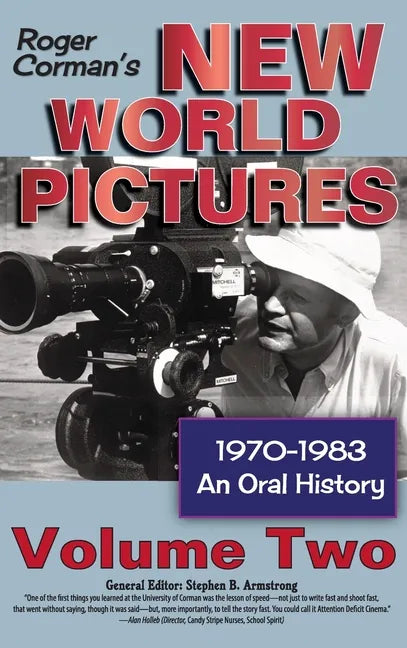Roger Corman's New World Pictures, 1970-1983: An Oral History, Vol. 2 (hardback) - Hardcover