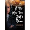 A Little More Than Just a Malice: A Must-Read Chain of Malicious Tales - Paperback
