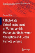 A High-Rate Virtual Instrument of Marine Vehicle Motions for Underwater Navigation and Ocean Remote Sensing - Paperback