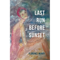 Last Run Before Sunset - Paperback