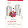 Co-designing Infrastructures: Community collaboration for liveable cities - Paperback