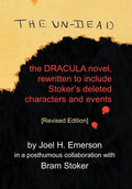 The Un-Dead: The Dracula Novel, Rewritten to Include Stoker's Characters and Events - Hardcover