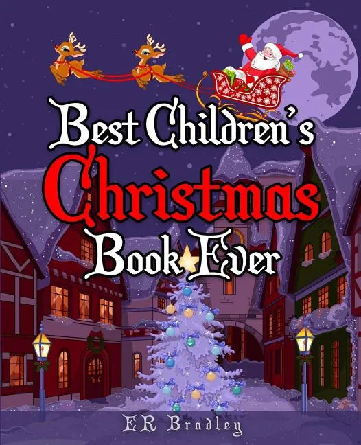 Best Children's Christmas Book Ever: Xmas Fun, Activities, Jokes & Carols - Paperback
