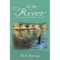 At the River: Poems of Love and Laughter with God - Paperback