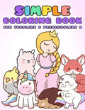 Simple Coloring Book for Toddlers & Preschoolers 2: A Beginner's Coloring Book for Toddlers, Pre-K and Preschool Age Kids - Paperback