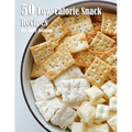 50 Low-Calorie Snack Recipes - Paperback