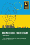 From Genocide to Generosity: Hatreds Heal on Rwanda's Hills - Paperback