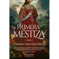 La Primera Mestiza (Princess Francisca Pizarro - Spanish Edition) - Paperback