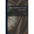 The Marine Steam Engine .. - Paperback