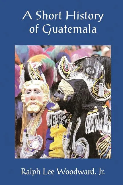 A Short History of Guatemala - Paperback
