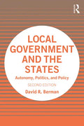 Local Government and the States: Autonomy, Politics, and Policy - Paperback