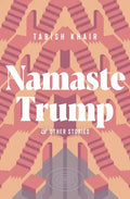 Namaste Trump and Other Stories - Paperback