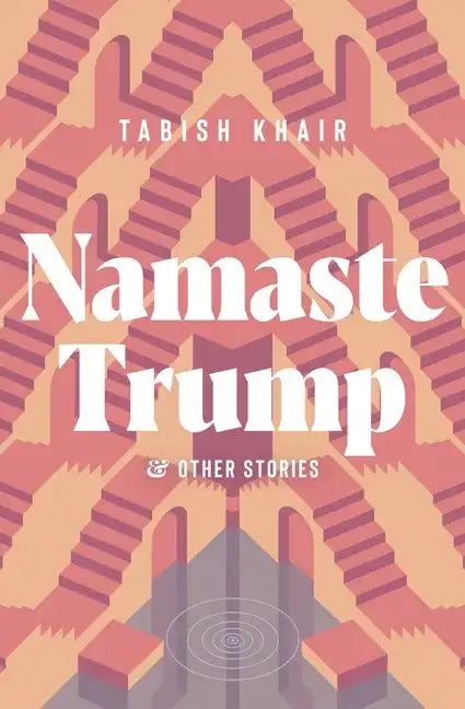 Namaste Trump and Other Stories - Paperback