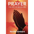 Prayer: The Art of Believing - Paperback