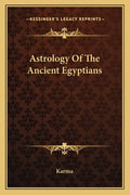 Astrology of the Ancient Egyptians - Paperback