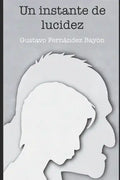 Un instante de lucidez - Paperback