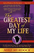 The Greatest Day of My Life (Seeds Of Wisdom On The Holy Spirit, Volume 14) - Paperback