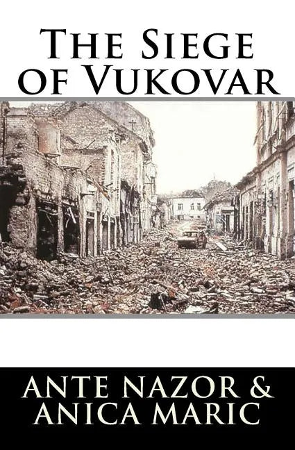 The Siege of Vukovar - Paperback