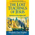The Lost Teachings of Jesus: Mysteries of the Higher Self - Paperback