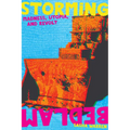 Storming Bedlam: Madness, Utopia, and Revolt - Paperback