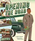Opening the Road: Victor Hugo Green and His Green Book - Hardcover