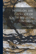 Notes on the Geology of South-western Ontario [microform] - Paperback
