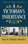A Victorian's Inheritance - Hardcover