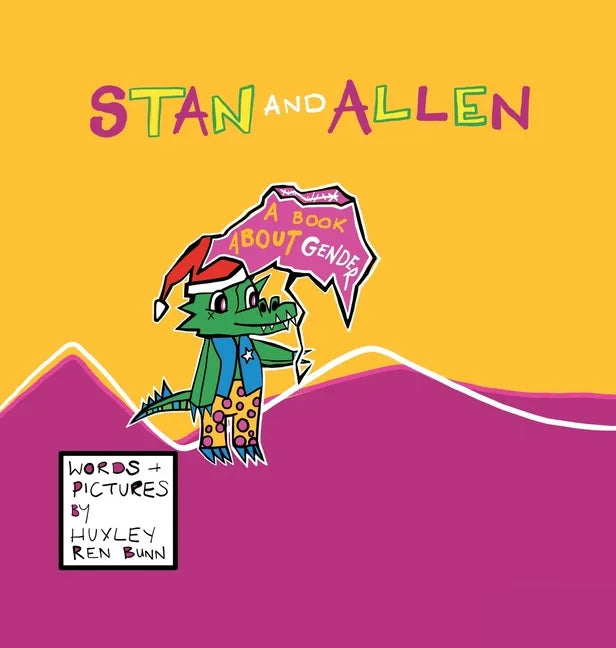 Stan and Allen: A Book About Gender - Hardcover