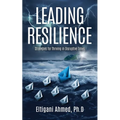 Leading Resilience: Strategies for Thriving in Disruptive Times - Paperback