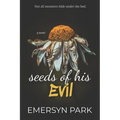 Seeds of His Evil - Paperback