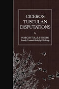 Cicero's Tusculan Disputations - Paperback