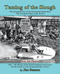 Taming of the Slough: The History of the Sammamish Slough Race "The Crookedest Race in the World" - Paperback