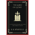 The Lord of Glory: A Theological Reflection on Christ's Deity (Grapevine Press) - Hardcover