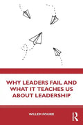 Why Leaders Fail and What It Teaches Us about Leadership - Paperback