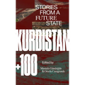 Kurdistan +100: Stories from a Future State - Paperback