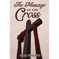 The Message of the Cross - Paperback