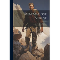 Men Against Everest - Paperback