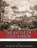 The Greatest Civil War Battles: The Battle of Cold Harbor - Paperback
