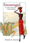 Encouraged: For African American Women Ministers - Hardcover
