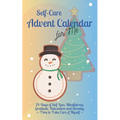 Self-Care Advent Calendar for Me: 24 Days of Self-Love, Mindfulness, Gratitude, Relaxation and Serenity Time to Take Care of Myself - Paperback