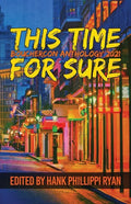This Time For Sure: Bouchercon Anthology 2021 - Paperback
