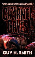 The Charnel Caves: A Crabs Novel - Paperback