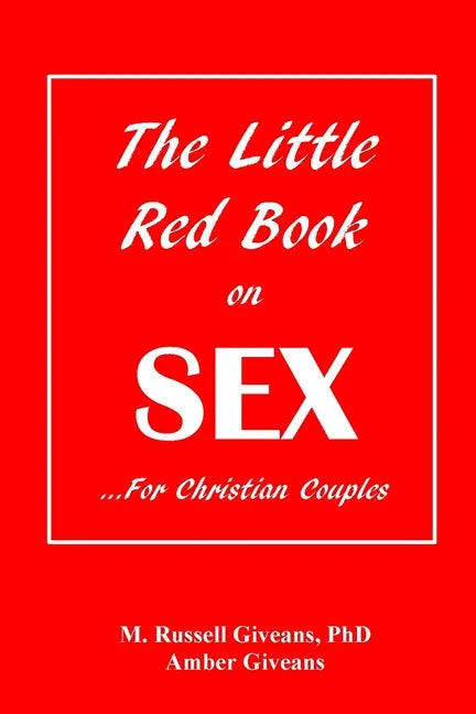 The Little Red Book on Sex: ...For Christian Couples - Paperback