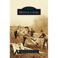 Myrtle Creek - Hardcover
