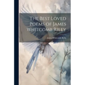 The Best Loved Poems of James Whitcomb Riley - Paperback